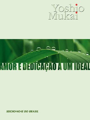 cover image of Amor e Dedicação a um Ideal